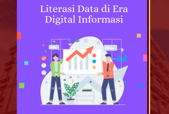 Membudayakan Literasi Data di Era Digital Informasi